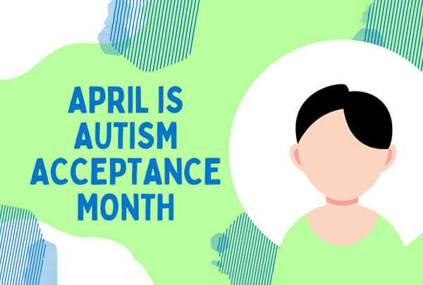 April is Autism Acceptance Month